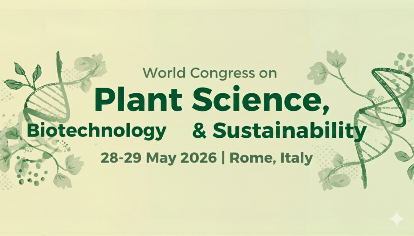 World Congress on Plant Science, Biotechnology & Sustainability	